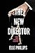 The New Director by Elle Phillips
