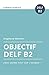 Objectif DELF B2 (Objectifs)
