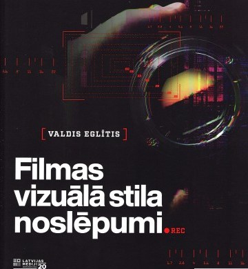 Filmas vizuālā stila noslēpumi