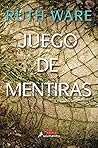 Juego de mentiras by Ruth Ware