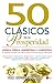 50 clásicos de la prosperidad (Spanish Edition)