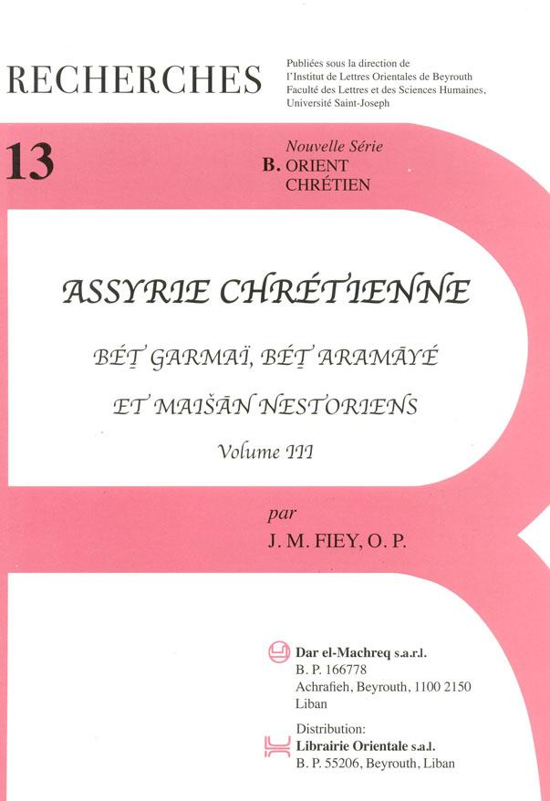 Assyrie chrétienne: (Volume III)