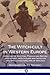 The Witch-cult in Western Europe: A History of Scottish, French and British Witchcraft, with A Guide and Notes on the Spells and Familiars of Witches