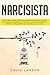 Narcisista: Descubre cómo D...