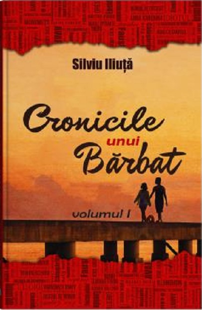 Cronicile unui bărbat: volumul I