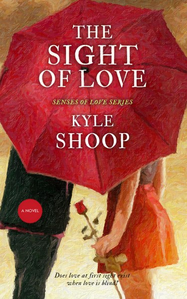 The Sight of Love (Senses of Love #2)