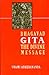 Bhagavad Gita the Divine Message (2 Volumes Set)