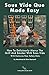 Sous Vide Que Made Easy: How To Deliciously Marry The Grill And Smoker With Sous Vide (Deep Dive Guide Book 1)
