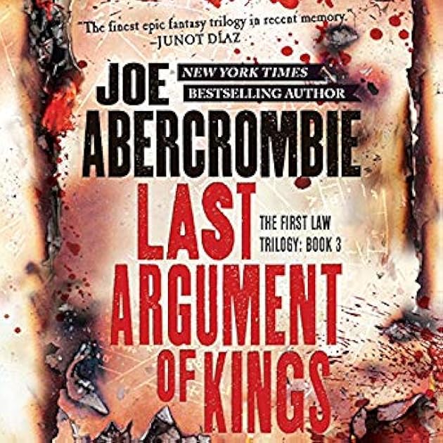 Last Argument of Kings (The First Law, #3)