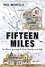 Fifteen Miles: One Man's Journey to Find Family and Self