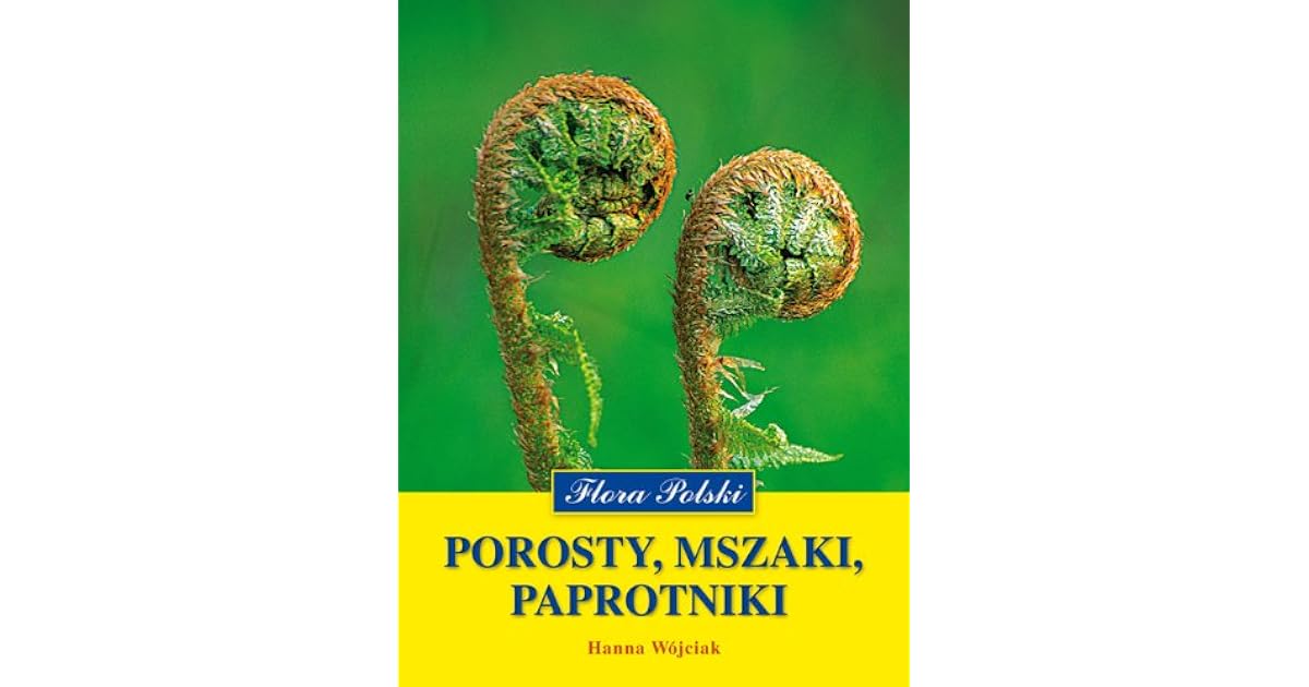 Mszaki I Paprotniki Sprawdzian 1 Gimnazjum Porosty mszaki paprotniki by Hanna Wojciak