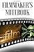 Filmmaker's Notebook: Filmm...