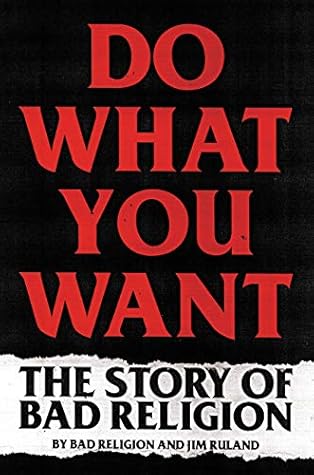Do What You Want: The Story of Bad Religion