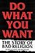 Do What You Want: The Story of Bad Religion