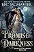 Promise of Darkness (Dark C...