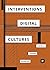 Interventions in Digital Cu...