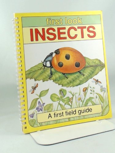 Insects: A First Field Guide (First Look)