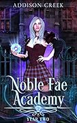 Noble Fae Academy: Year Two