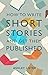 How to Write Short Stories and Get Them Published