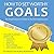 How To Set Worthy Goals: An...
