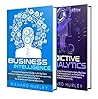 Business Intelligence: The Ultimate Guide to BI, Artificial Intelligence, Machine Learning, Big Data, Cybersecurity, Data Science, and Predictive Analytics