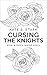 Cursing the Knights: Eine W...
