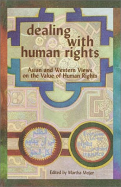 Dealing With Human Rights: Asian and Western Views on the Value of Human Rights (Paperback)