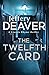 The Twelfth Card (Lincoln Rhyme, #6)