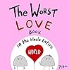 The Worst Love Bo...