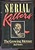 Serial Killers; The Growing Menace