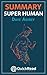 Summary of “Super Human” by Dave Asprey