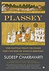 Book cover for Plassey: The Battle that Changed the Course of Indian History