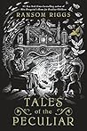 Tales of the Peculiar by Ransom Riggs