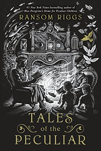pdf download Tales of the Peculiar (Miss Peregrine?s Peculiar Children, #0.5)