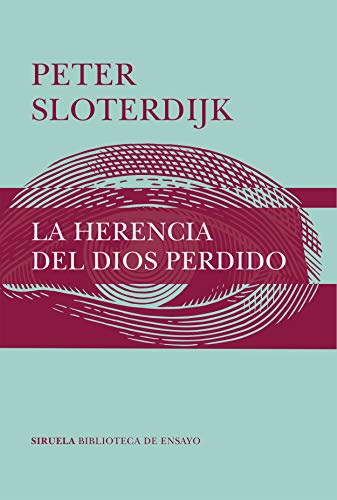 La herencia del Dios perdido (Biblioteca de Ensayo / Serie mayor nº 109) (Spanish Edition)