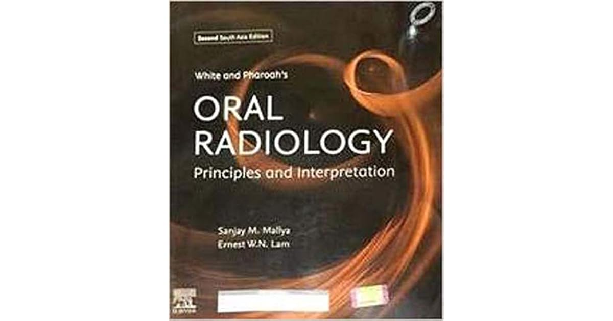 White and Pharoah's Oral Radiology Principles and Interpretation by