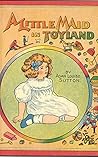 A Little Maid in Toyland [Illustrated edition]