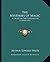 The Mysteries of Magic: A Digest of the Writings of Eliphas Levi