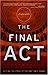 The Final Act