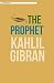 THE PROPHET by Kahlil Gibran
