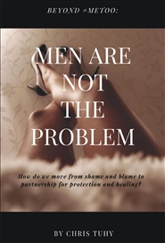 Beyond #MeToo: Men are not the Problem (Paperback)