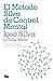 El método Silva de control mental