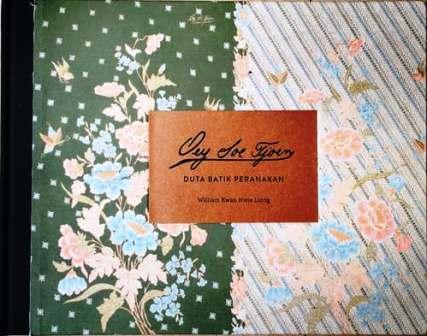Oey Soe Tjoen: Duta Batik Peranakan
