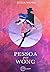 Pessoa por Wong