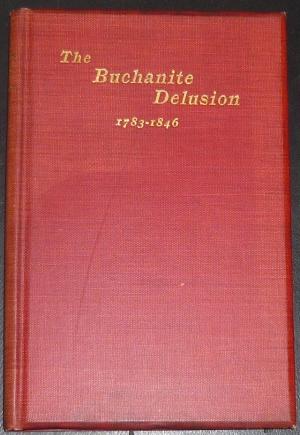 History of the Buchanite Delusion, 1783-1846 (Hardcover)