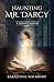 Haunting Mr Darcy: A Spirit...