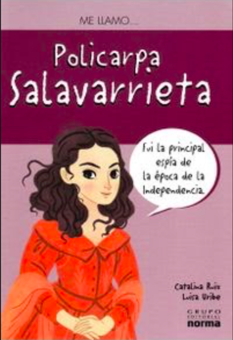 Me llamo Policarpa Salavarrieta