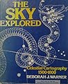 The sky explored: Celestial cartography, 1500-1800 The sky explored: Celestial cartography, 1500-1800