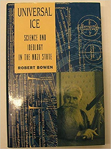 Universal Ice: Science and Ideology in the Nazi State (Hardcover)