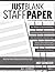 Just Blank Staff Paper: Lot...